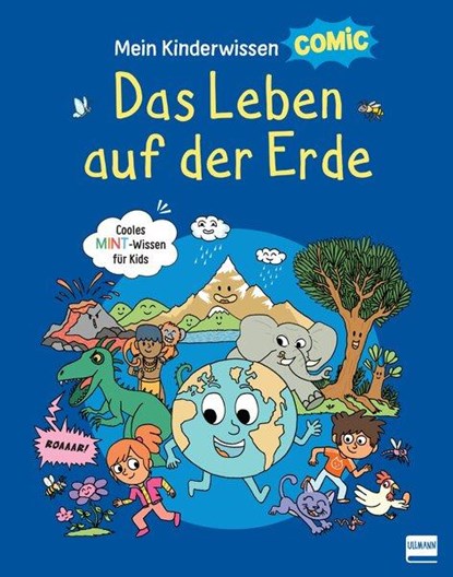 Mein Kinderwissen-Comic - Das Leben auf der Erde (Planet Erde, Pflanzen, Tiere, Der Mensch), Stéphanie Ledu ;  Stéphane Frattini - Gebonden - 9783741526640