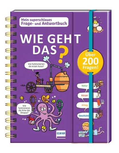 Wie geht das? - Mein superschlaues Frage- und Antwortbuch, Sophie de Mullenheim - Gebonden - 9783741526756