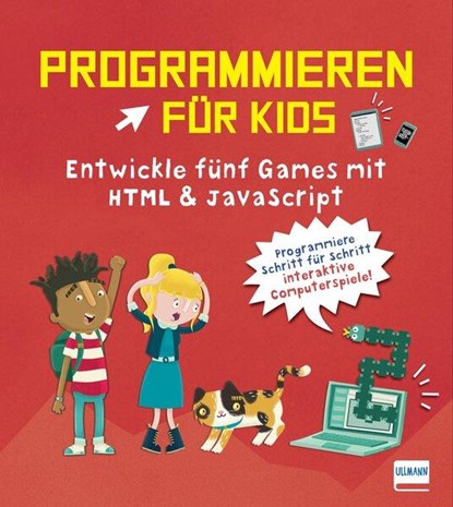 Programmieren für Kids - Entwickle fünf Games mit HTML und JavaScript, David Whitney - Paperback - 9783741527623