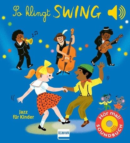 So klingt Swing - Jazz für Kinder, Emilie Collet - Gebonden - 9783741527746