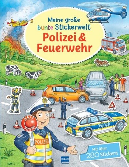 Meine große bunte Stickerwelt - Polizei und Feuerwehr, Ullmann Medien Verlag - Paperback - 9783741527845
