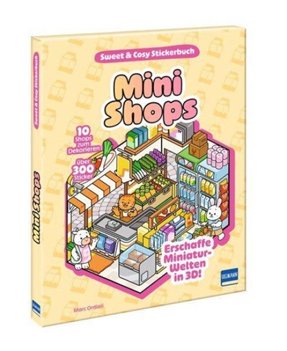 Sweet & Cosy Stickerbuch: Mini Shops, Ullmann Medien - Gebonden - 9783741528088
