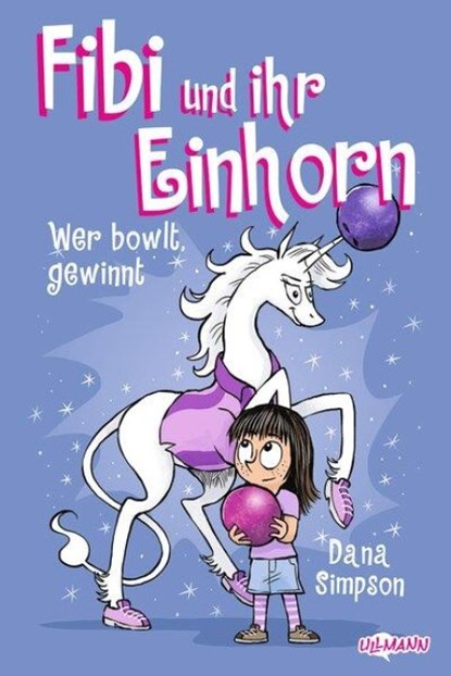 Fibi und ihr Einhorn (Bd. 9) - Wer bowlt, gewinnt - Comics für Kinder, Dana Simpson - Paperback - 9783741528699