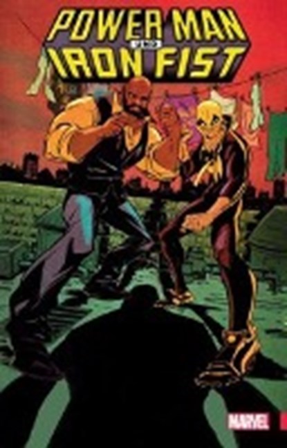 Walker, D: Power Man & Iron Fist 2, WALKER,  David F. ; Armentaro, Flaviano ; Greene, Sanford ; Hepburn, Scott - Paperback - 9783741603969