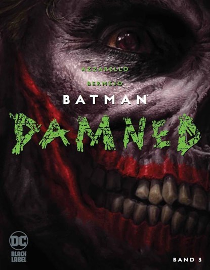 Batman: Damned, Brian Azzarello ; Lee Bermejo - Gebonden - 9783741614989