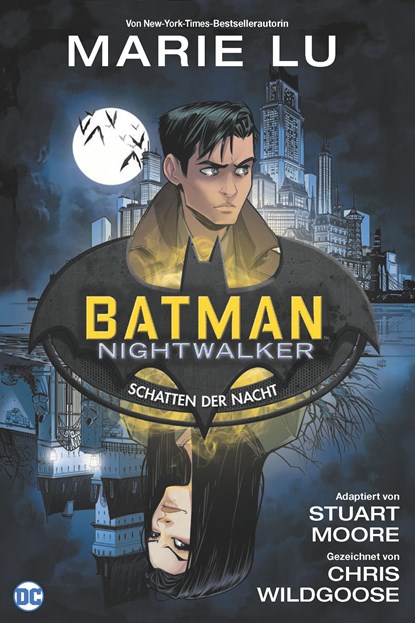 Batman: Nightwalker - Schatten der Nacht, Marie Lu ;  Stuart Moore ;  Chris Wildgoose ;  Cam Smith - Paperback - 9783741617638