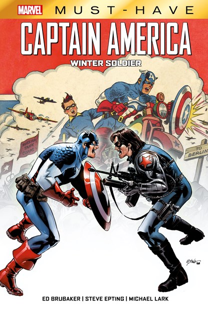 Marvel Must-Have: Captain America, Ed Brubaker ;  Steve Epting ;  Michael Lark - Gebonden - 9783741621895