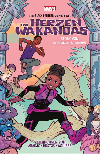 Im Herzen Wakandas, Roseanna A. Brown ;  Dika Araújo ;  Natacha Bustos ;  Claudia Aguirre - Paperback - 9783741625787