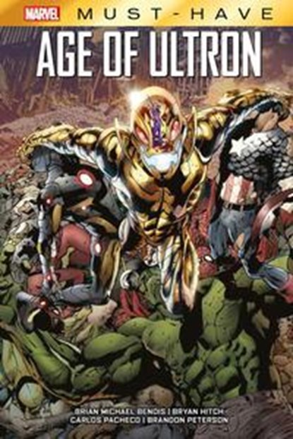 Marvel Must-Have: Avengers - Age of Ultron, Brian Michael Bendis ; Bryan Hitch ; Butch Guice ; Alex Maleev - Gebonden - 9783741628825