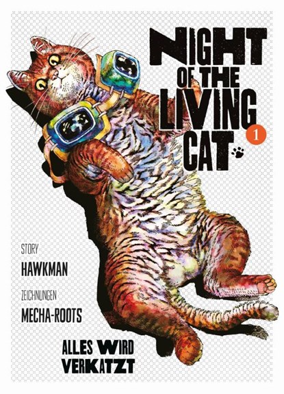 Night of the Living Cat 01 - Alles wird verkatzt, Hawkman ; Mecha-Roots - Paperback - 9783741629457
