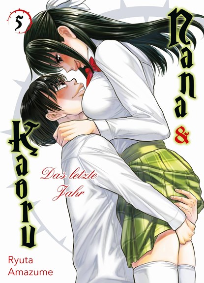Nana & Kaoru: Das letzte Jahr 05, Ryuta Amazume - Paperback - 9783741634772