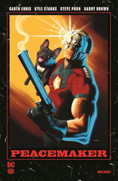 Peacemaker, Kyle Starks ; Steve Pugh ; Garth Ennis ; Garry Brown - Paperback - 9783741636226