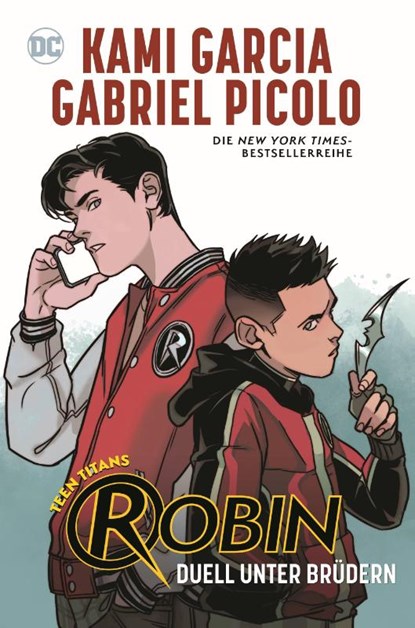 Teen Titans: Robin - Duell unter Brüdern, Kami Garcia ; Gabriel Picolo ; Rob Haynes - Paperback - 9783741636318