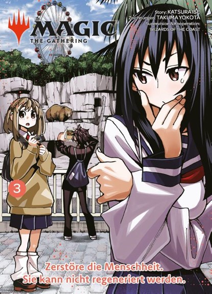 Magic: The Gathering - Zerstöre die Menschheit. Sie kann nicht regeneriert werden. 03, Katsura Ise ; Takuma Yokota - Paperback - 9783741637018