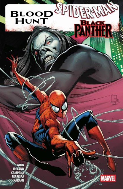 Blood Hunt: Spider-Man/Black Panther, Chris Campana ; Cheryl Lynn Eaton ; Marcelo Ferreira ; Justina Ireland - Paperback - 9783741641220
