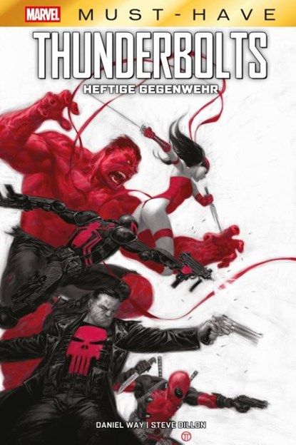 Marvel Must-Have: Thunderbolts - Heftige Gegenwehr, Daniel Way ; Steve Dillon - Gebonden - 9783741641435