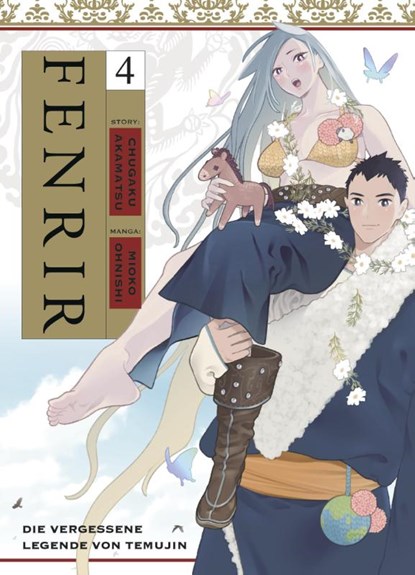 Fenrir: Die vergessene Legende von Temujin 04, Chugaku Akamatsu ; Mioko Ohnishi - Paperback - 9783741641633