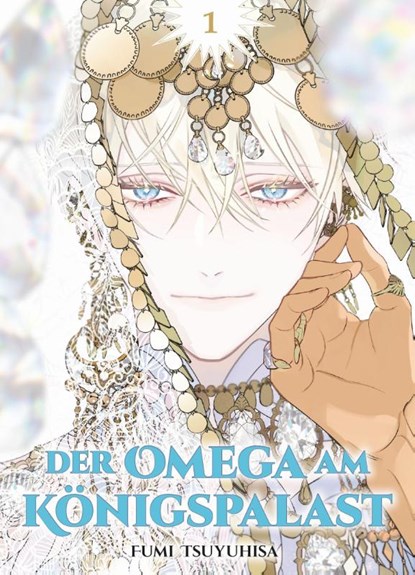 Der Omega am Königspalast 01, Fumi Tsuyuhisa - Paperback - 9783741642036