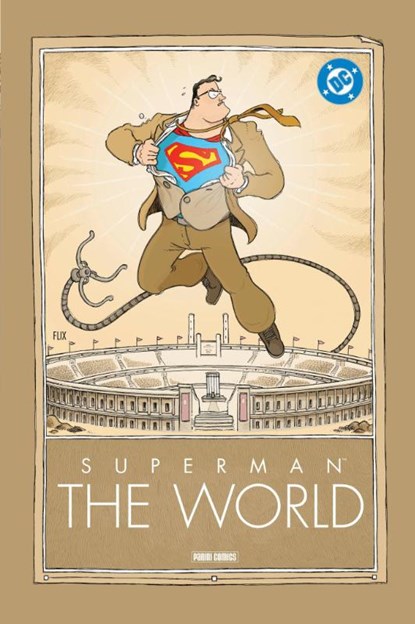 Superman: The World (Hardcover-Edition), Flix ; Marco Nucci ; Marek Oleksicki ; Ethem Onur Bilgiç - Gebonden - 9783741642982