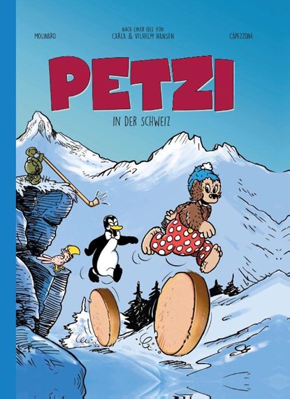 Petzi in der Schweiz, Thierry Capezzone ; Yvan Molinaro ; Carla Hansen ; Vilhelm Hansen - Gebonden - 9783741643033