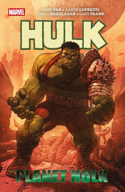 Hulk: Planet Hulk (Pocket Edition), Greg Pak ; Carlo Pagulayan ; Gary Frank ; Aaron Lopresti - Paperback - 9783741643101