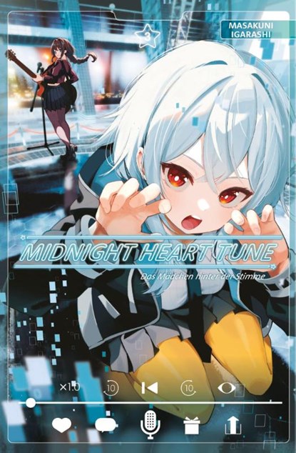 Midnight Heart Tune: Das Mädchen hinter der Stimme 03, Masakuni Igarashi - Paperback - 9783741643811