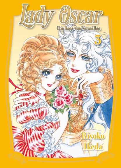 Lady Oscar: Die Rose von Versailles 03, Riyoko Ikeda - Paperback - 9783741644054