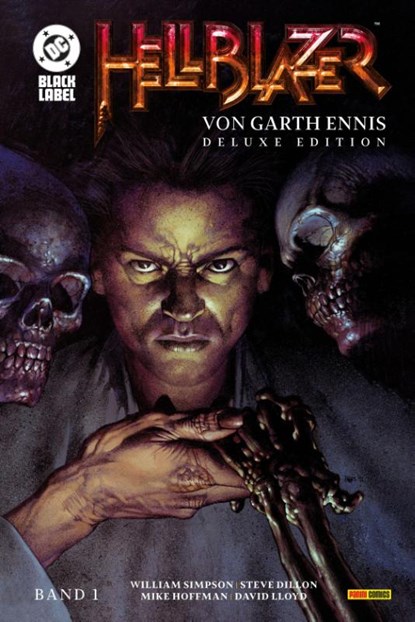 Hellblazer von Garth Ennis (Deluxe Edition), Garth Ennis ; Steve Dillon ; William Simpson ; Mike Hoffmann - Gebonden - 9783741648458