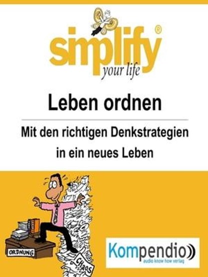 simplify your life - einfacher und glücklicher leben, Werner und Marion Küstenmacher - Ebook - 9783741827242