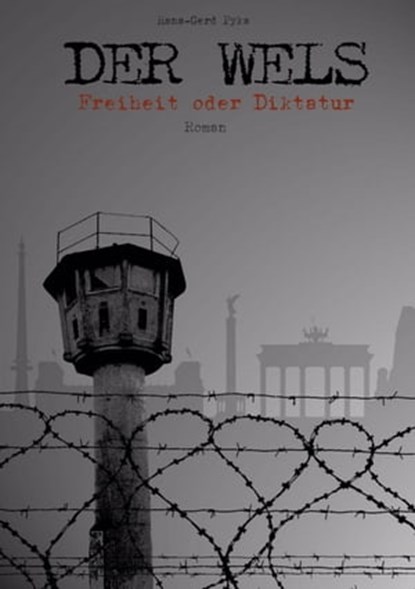 DER WELS, Hans-Gerd Pyka - Ebook - 9783741847301