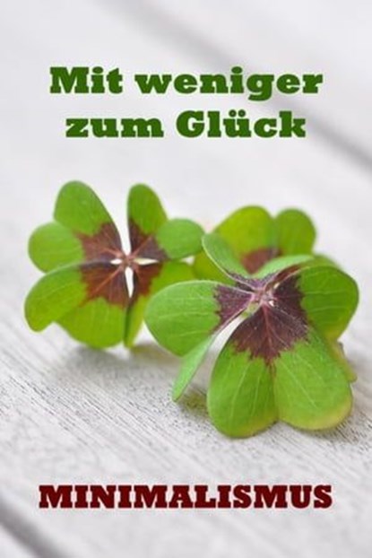 Mit weniger zum Glück, Sanja Jansson - Ebook - 9783741884238