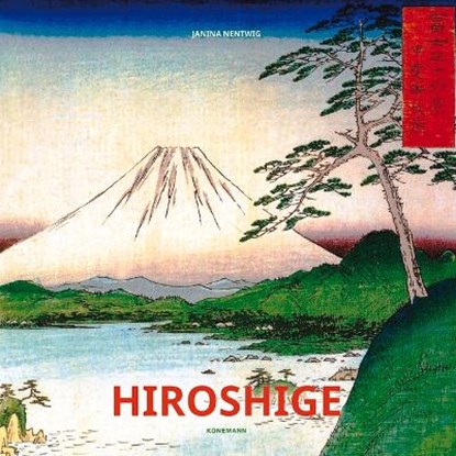 Nentwig, J: Hiroshige, NENTWIG,  Janina - Gebonden - 9783741918292