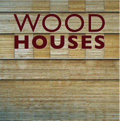 Wood Houses, SCHLEIFER,  Simone - Gebonden - 9783741920561