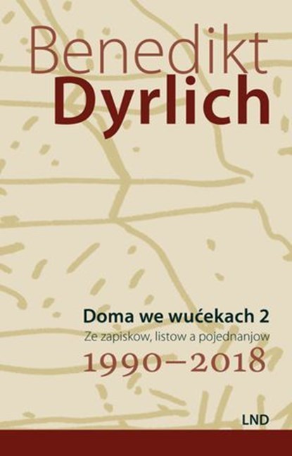 Doma we wućekach 2, Benedikt Dyrlich - Ebook - 9783742025746