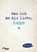 Was ich an dir liebe, Sohn, Alexandra Reinwarth - Gebonden - 9783742300928