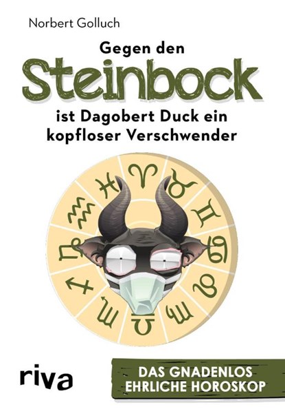 Gegen den Steinbock ist Dagobert Duck ein kopfloser Verschwender, Norbert Golluch - Paperback - 9783742302823