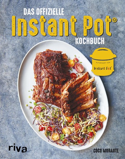Das offizielle Instant-Pot®-Kochbuch, Coco Morante - Gebonden - 9783742304766