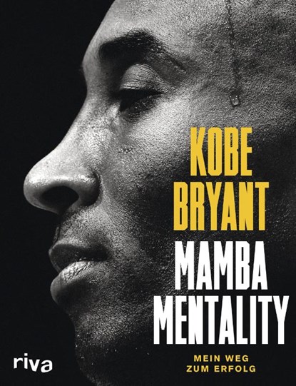 Mamba Mentality, Kobe Bryant ; Andrew D. Bernstein ; Phil Jackson ; Pau Gasol - Gebonden - 9783742308849