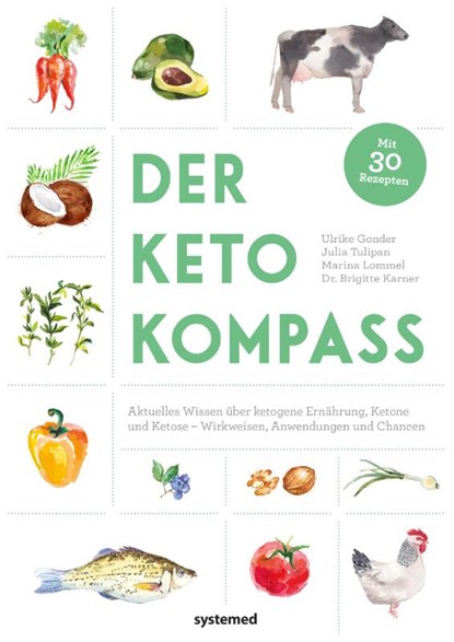 Der Keto-Kompass, Ulrike Gonder ; Julia Tulipan ; Marina Lommel ; Brigitte Karner - Paperback - 9783742309884