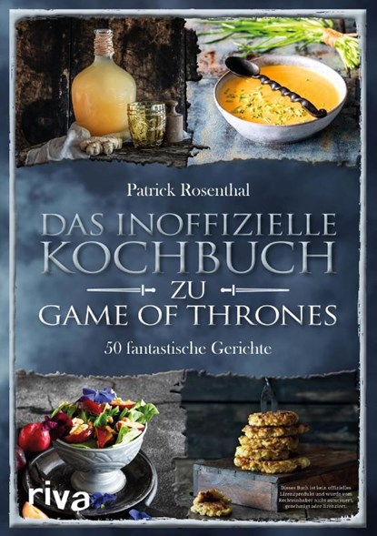 Das inoffizielle Kochbuch zu Game of Thrones, Patrick Rosenthal - Gebonden - 9783742310293