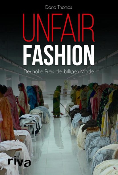 Unfair Fashion, Dana Thomas - Paperback - 9783742313638