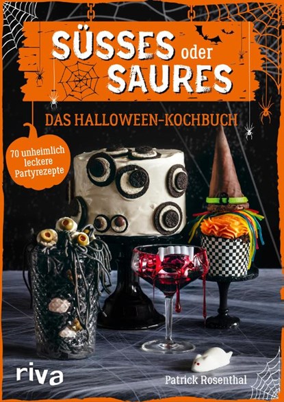 Süßes oder Saures - Das Halloween-Kochbuch, Patrick Rosenthal - Gebonden - 9783742313836