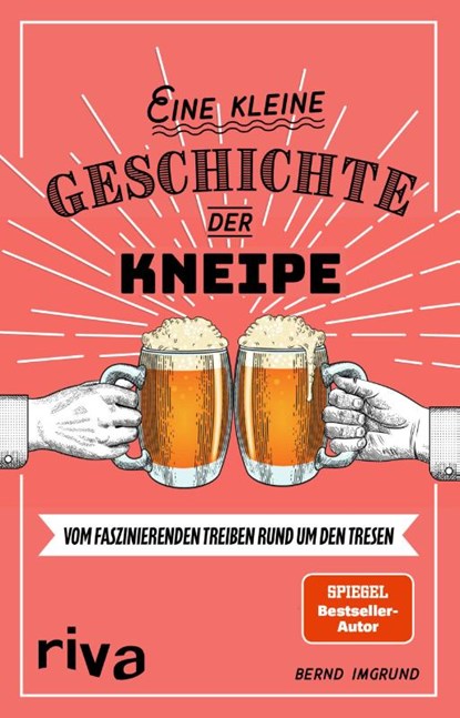 Eine kleine Geschichte der Kneipe, Bernd Imgrund - Paperback - 9783742314345