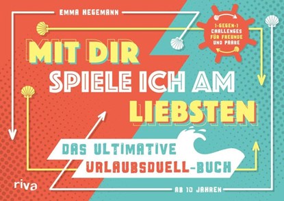 Mit dir spiele ich am liebsten - Das ultimative Urlaubsduell-Buch, Emma Hegemann - Gebonden - 9783742314703