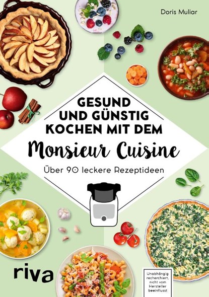 Gesund und günstig kochen mit dem Monsieur Cuisine, Doris Muliar - Paperback - 9783742316233