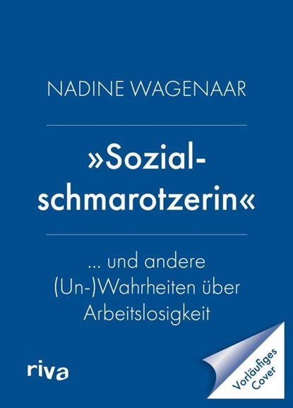 'Sozialschmarotzerin', Nadine Wagenaar - Paperback - 9783742316318