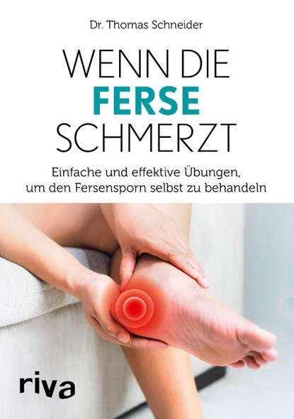 Wenn die Ferse schmerzt, Thomas Schneider - Paperback - 9783742317292