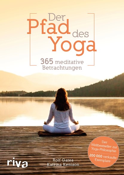 Der Pfad des Yoga, Rolf Gates ;  Katrina Kenison - Paperback - 9783742317780