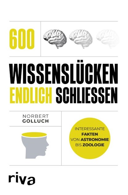 600 Wissenslücken endlich schließen, Norbert Golluch - Paperback - 9783742318114