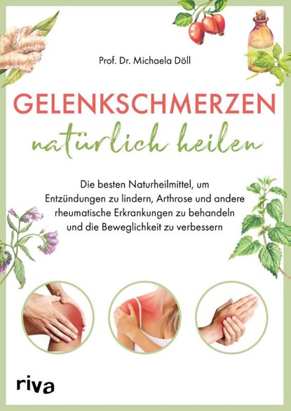 Gelenkschmerzen natürlich heilen, Michaela Döll - Paperback - 9783742318466